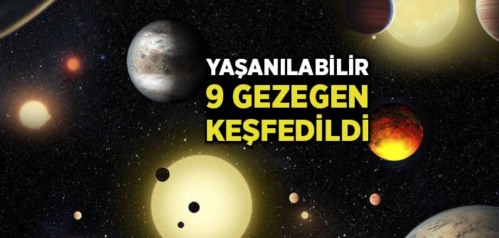 Keşfedilen 9 Gezegende Yaşanabilir