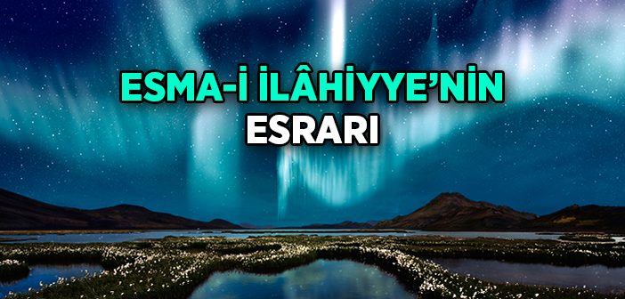 Esma-i İlâhiyye'nin Esrarı