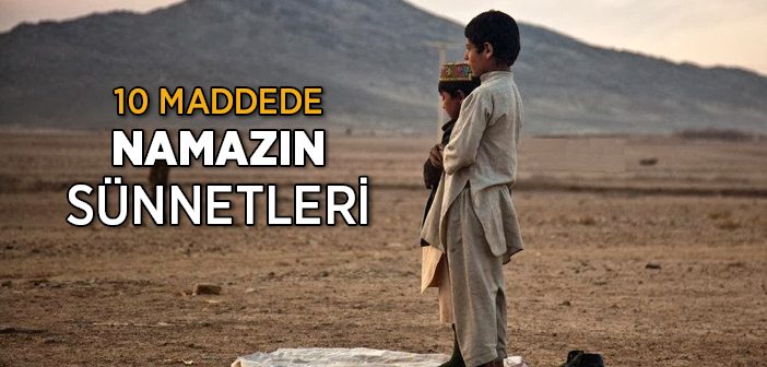 10 Maddede Namazın Sünnetleri