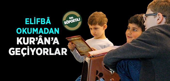 Elifba'yı Bitirmeden Kur'an'a Geçiyorlar