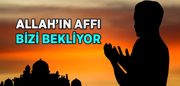 İlâhi Af İçin Gereken Şartlar