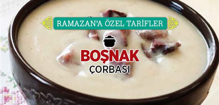 Boşnak Çorbası Nasıl Yapılır?