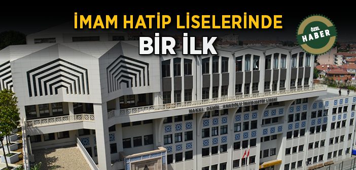 İmam Hatip Liselerinde Bir İlk!