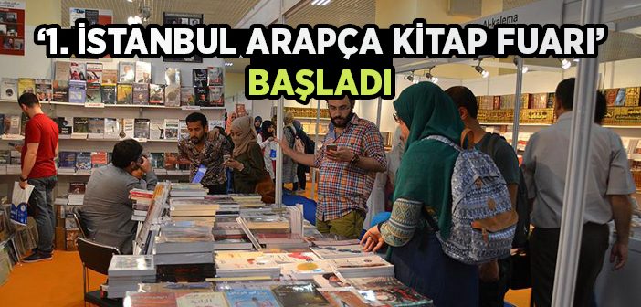 '1. İstanbul Arapça Kitap Fuarı' Başladı