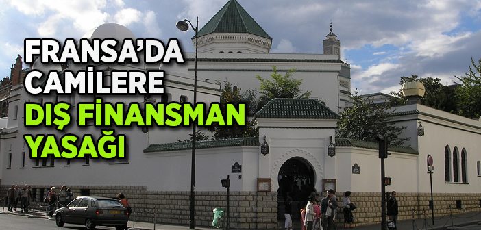 Fransa'da Camilere Dış Finansman Yasağı