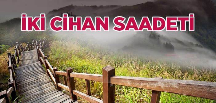 İki Cihan Saadeti