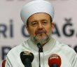Diyanet İşleri Başkanı Görmez'den Birlik Çağrısı