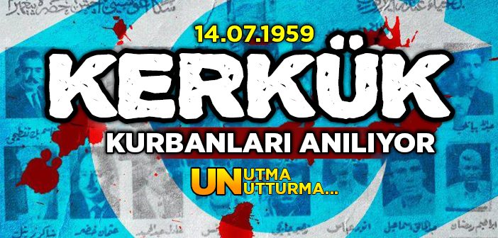 14 Temmuz Kerkük Katliamı Nasıl Oldu?