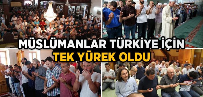 Müslümanlar Türkiye İçin Tek Yürek Oldu