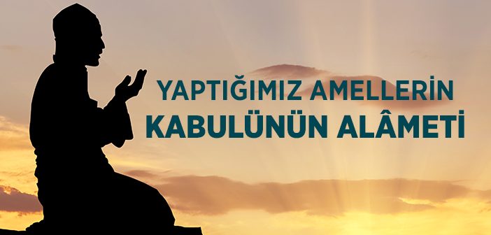 Ramazanı İhyâ Gayretlerimiz Kabûl Oldu mu?