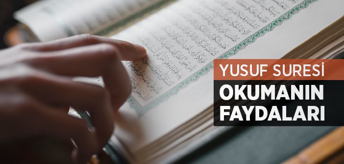 Yusuf Suresi Okumanın Fazileti