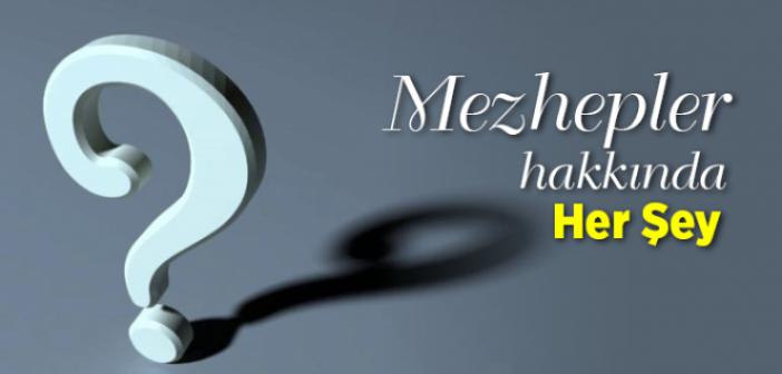 Mezhep Nedir? Mezhepler Neden ve Nasıl Ortaya Çıktı?