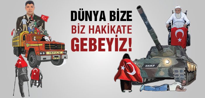 Dünya Bize Biz Hakikate Gebeyiz!