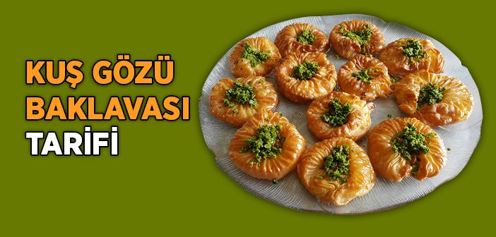 Kuş Gözü Baklavası Nasıl Yapılır?