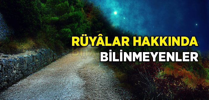 Rüya Nedir? Rüyalar Kaç Çeşittir?