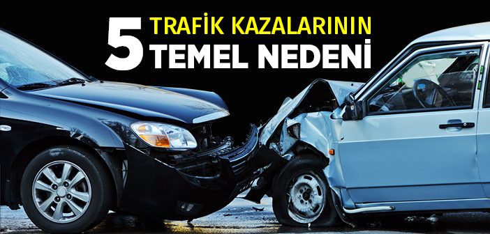 Trafik Kazalarına Neden Olan Kusurlar