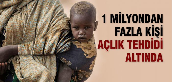 Bir Milyondan Fazla Kişi Açlık Tehdidi Altında