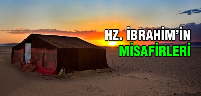 Hazret-i İbrahim’in Misafirleri