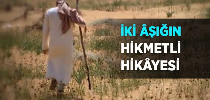 İki Aşığın Hikmetli Hikayesi