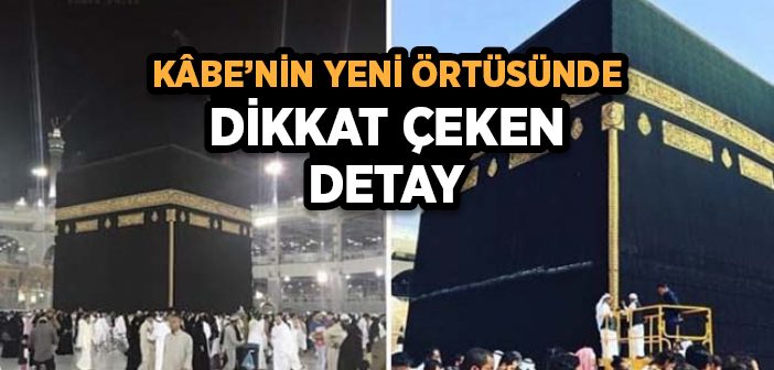 Kâbe'nin Yeni Örtüsünde Dikkat Çeken Detay