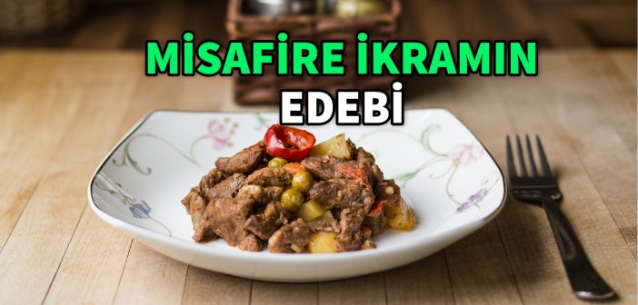 Misafire İkramın Edebi