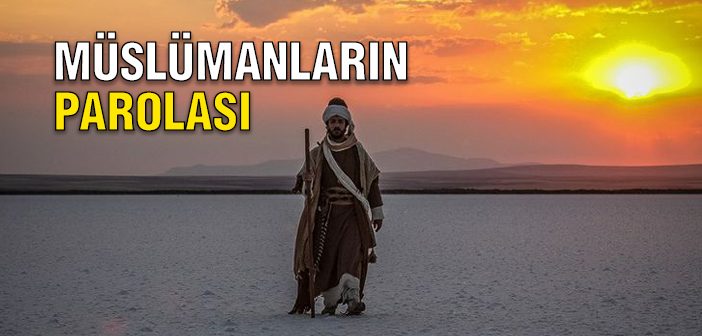 Müslümanların Müşterek Parolası