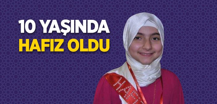 10 Yaşında Hafız Oldu