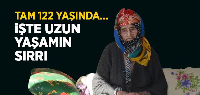 122 Yaşındaki Fidan Nineden Uzun Yaşamanın Sırları