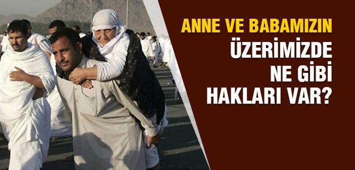 İslam’da Anne-Baba Hakkı