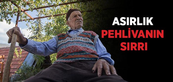 Kaş'ın Asırlık Pehlivanı Sırrını Açıkladı