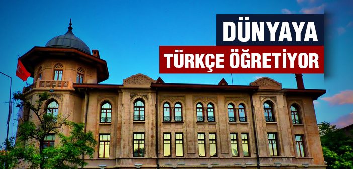 Yunus Emre Enstitüsü Dünyaya Türkçe Öğretiyor