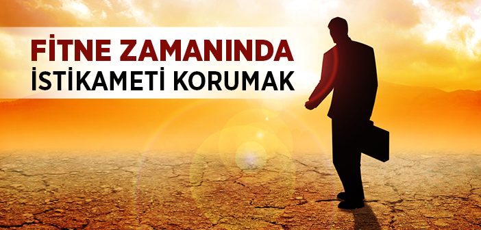 Fitne Zamanında En Zor İş