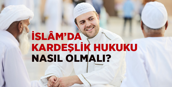 islamda_kardeslik_hukuku