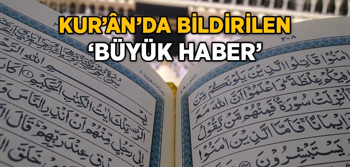 Nebe Sûresinde Bildirilen Büyük Haber