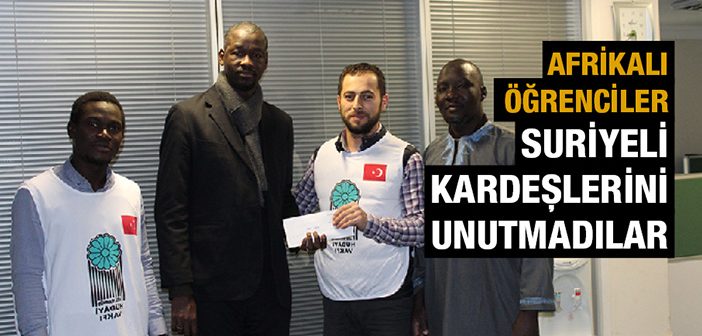 Afrikalı Öğrenciler Suriyeli Kardeşlerini Unutmadılar