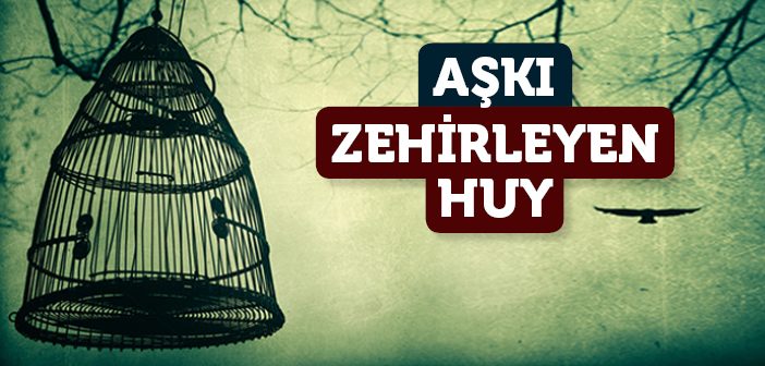 Aşkı Zehirleyen Huy