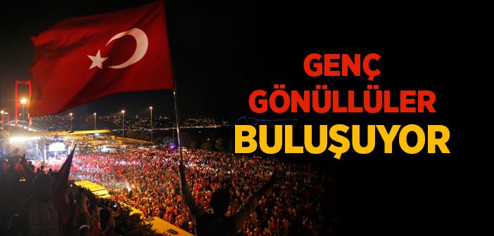 Genç Gönüllüler'den '15 Temmuz' Buluşması