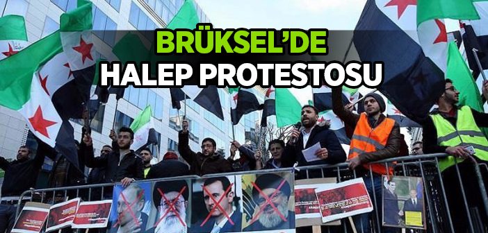 Belçika'da Halep'teki Saldırılar Protesto Edildi
