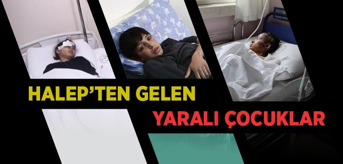 Halep'ten Gelen Yaralı Çocuklar