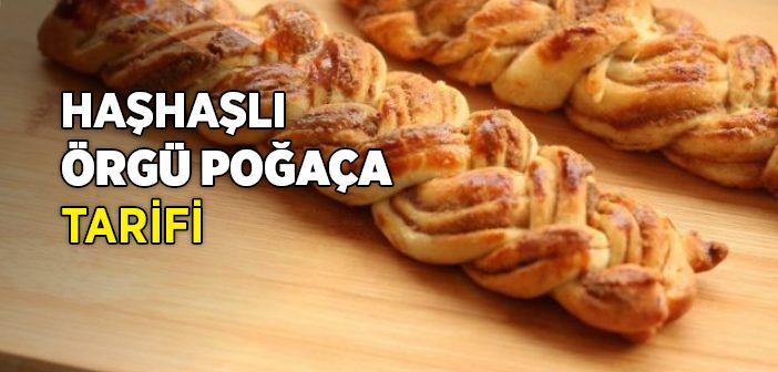 Haşhaşlı Örgü Poğaça Tarifi