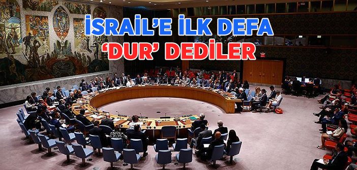 İsrail'e İlk Defa 'dur' Dediler