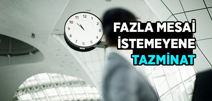 Yargıtay'dan Milyonları İlgilendiren Fazla Mesai Kararı