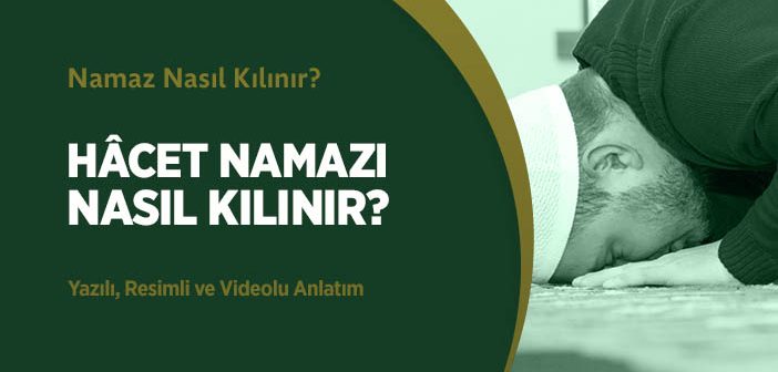 Hâcet Namazı Nasıl Kılınır?