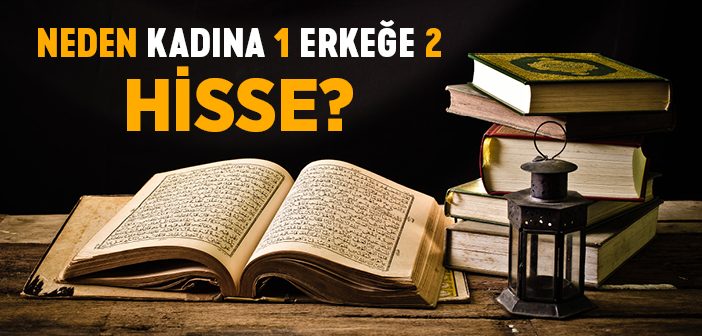 İslam'a Göre Mirasta Kadın ve Erkek Hakkı