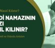 İkindi Namazının Farzı Nasıl Kılınır?