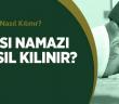 Yatsı Namazı Nasıl Kılınır?