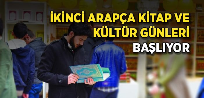 İkinci Arapça Kitap ve Kültür Günleri Başladı