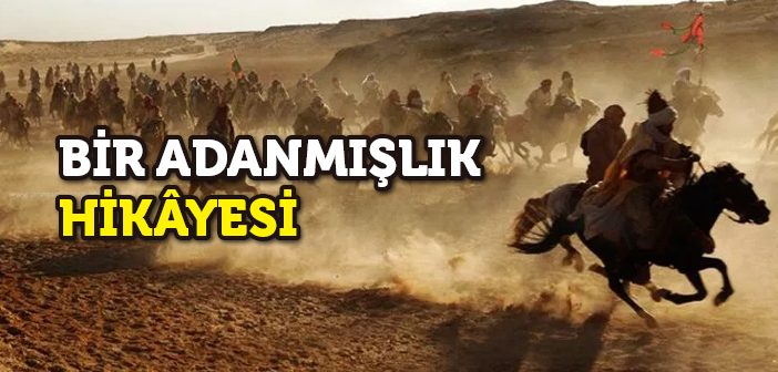 Bir Adanmışlık Hikâyesi