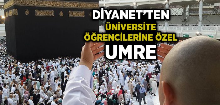 Diyanet Üniversite Öğrencilerini Umreye Götürecek