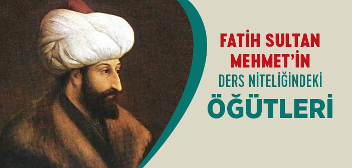 Fatih Sultan Mehmet’in Vasiyetnâmesi